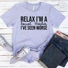 Load image into Gallery viewer, Relax, I'm A Social Worker
