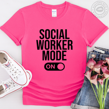 Load image into Gallery viewer, Social Worker Mode On