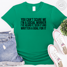 Load image into Gallery viewer, You Can't Scare Me Social Worker