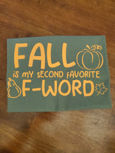 Load image into Gallery viewer, Fall Is My Second Favorite F-Word Shirt
