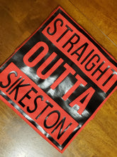 Load image into Gallery viewer, Straight Outta Sikeston
