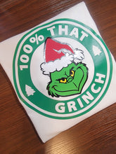 Load image into Gallery viewer, 100% That Grinch
