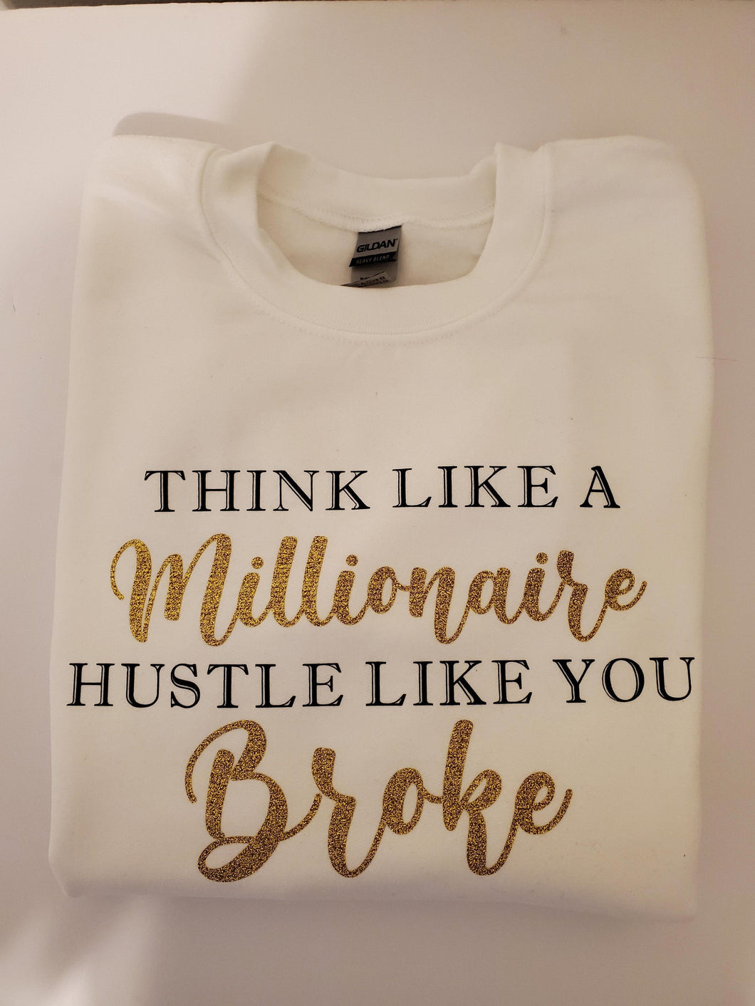Think like a Millionaire, Hustle like you Broke